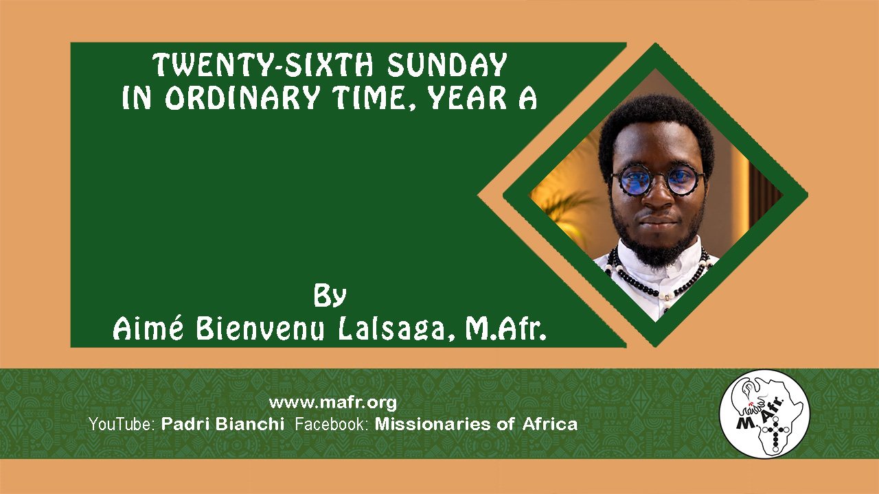 26th Sunday in Ordinary Time Year A